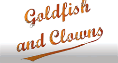 Desktop Screenshot of goldfishandclowns.com